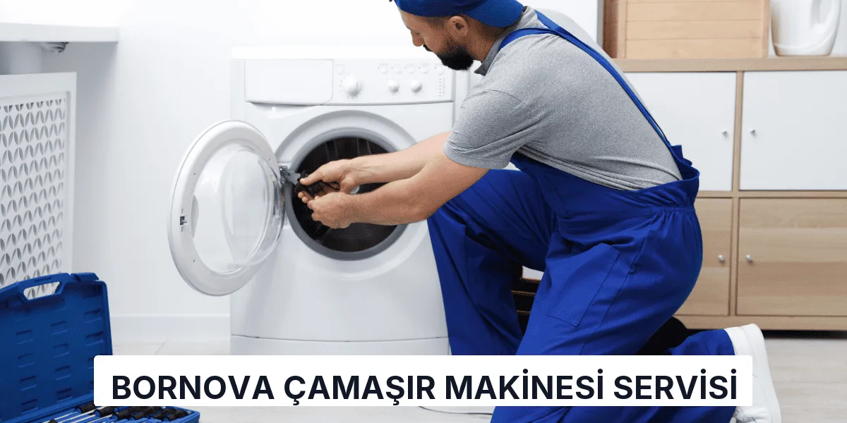 Bornova Çamaşır Makinesi Servisi
